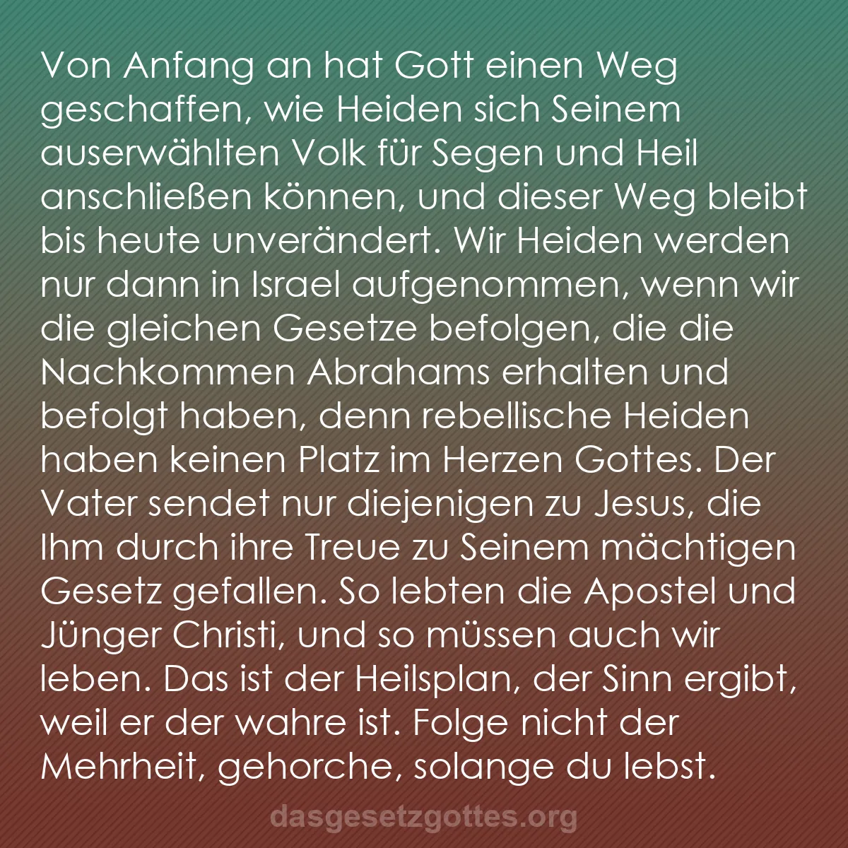 b0393 - Beitrag über das Gesetz Gottes: Von Anfang an hat Gott einen Weg geschaffen, wie Heiden sich...