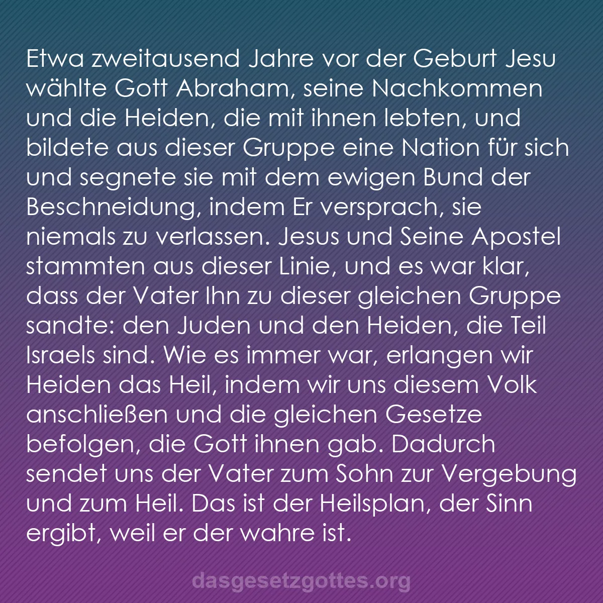 b0394 - Beitrag über das Gesetz Gottes: Etwa zweitausend Jahre vor der Geburt Jesu wählte Gott Abraham,...