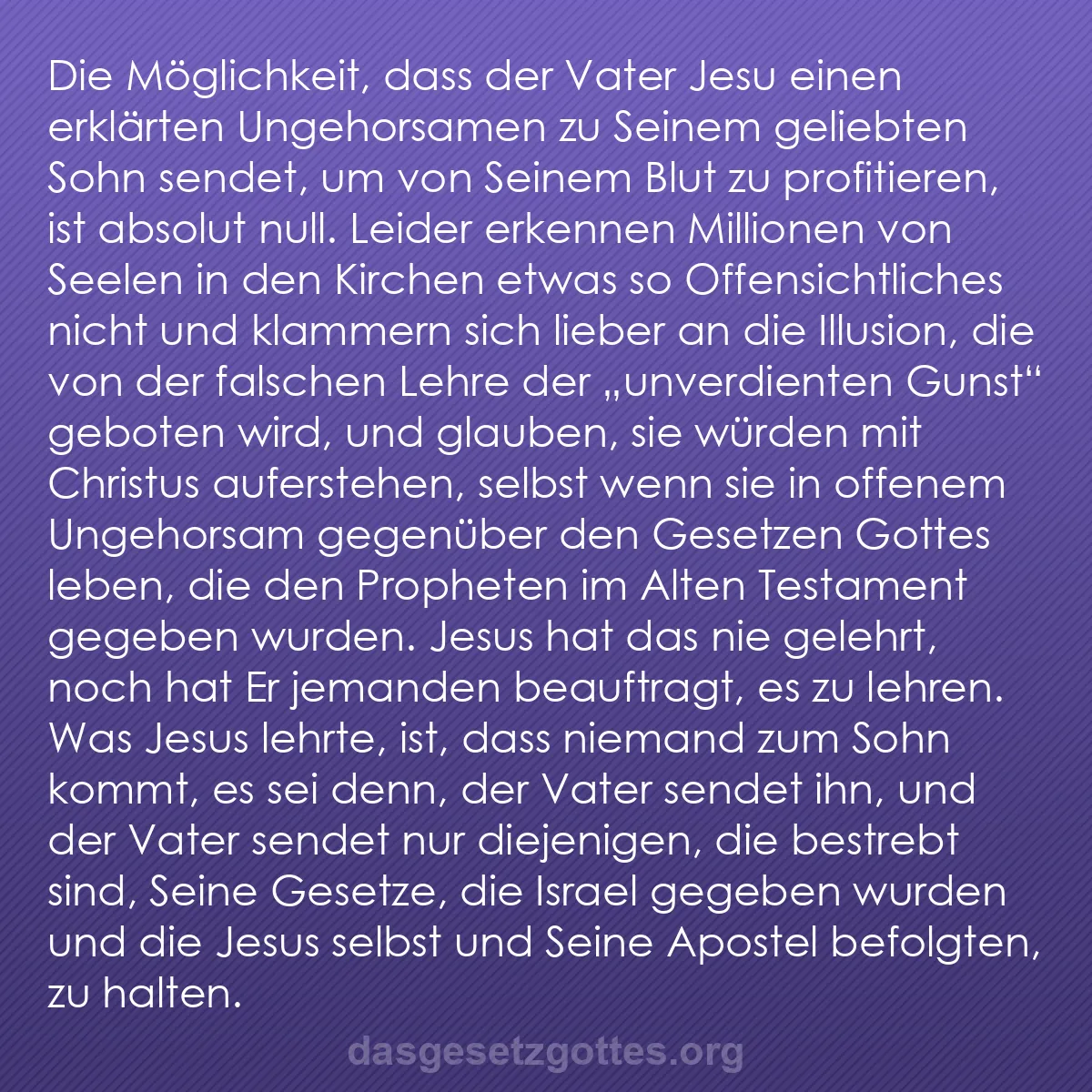 b0398 - Beitrag über das Gesetz Gottes: Die Möglichkeit, dass der Vater Jesu einen erklärten Ungehorsamen...