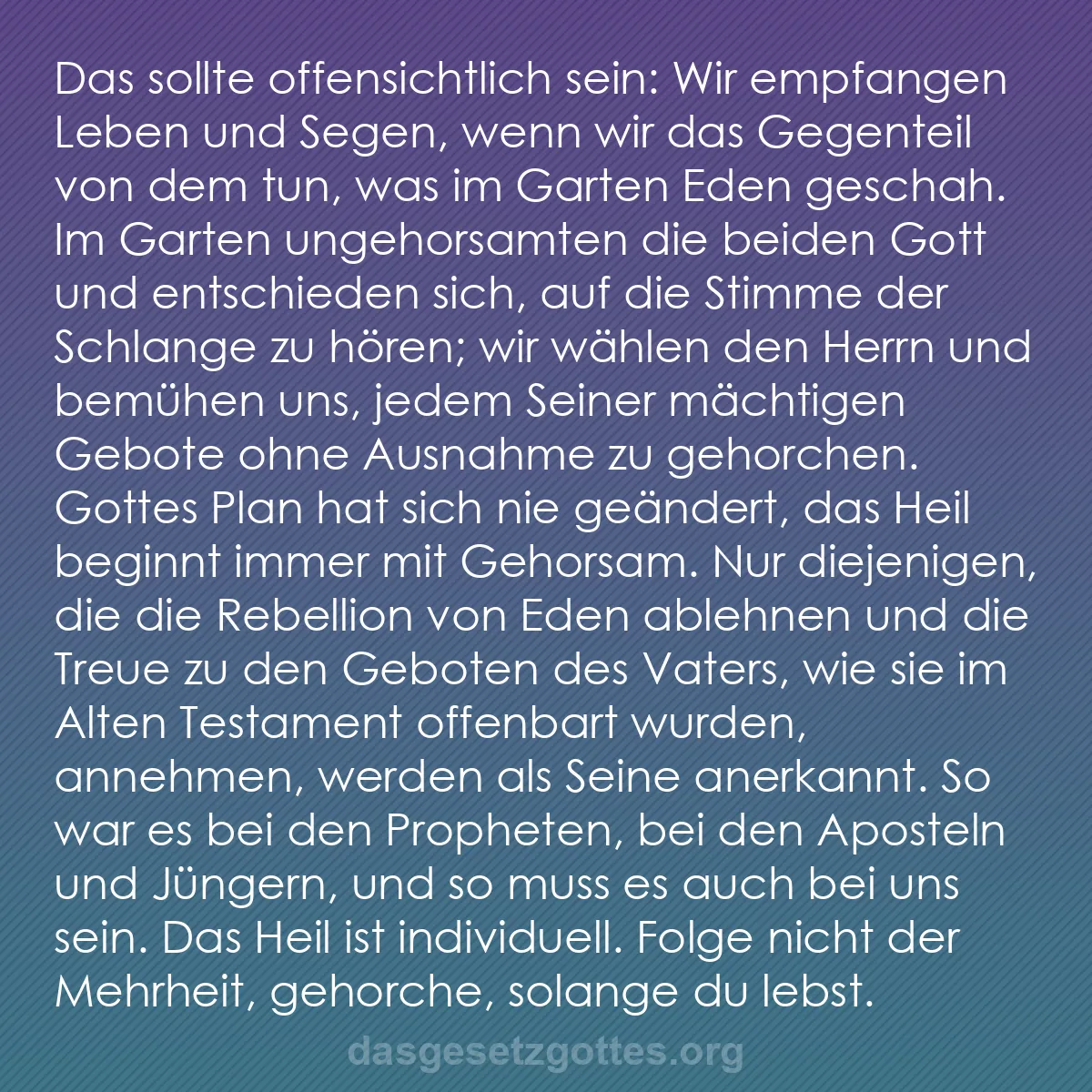 b0402 - Beitrag über das Gesetz Gottes: Das sollte offensichtlich sein: Wir empfangen Leben und Segen,...