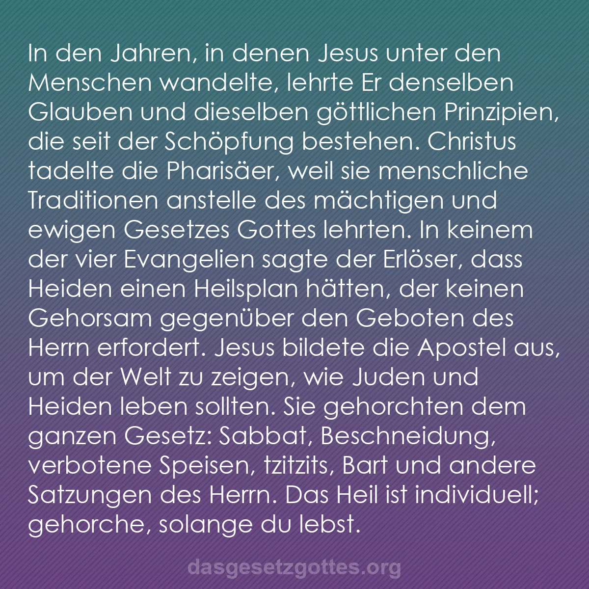 b0404 - Beitrag über das Gesetz Gottes: In den Jahren, in denen Jesus unter den Menschen wandelte, lehrte...