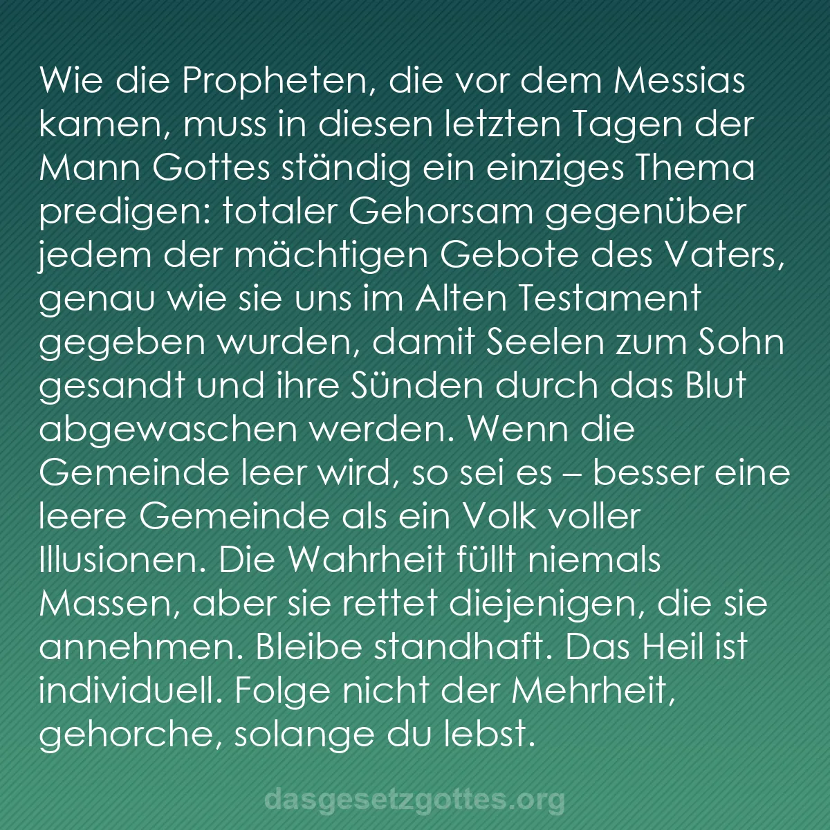 b0405 - Beitrag über das Gesetz Gottes: Wie die Propheten, die vor dem Messias kamen, muss in diesen...