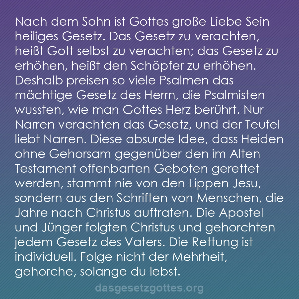 b0422 - Beitrag über das Gesetz Gottes: Nach dem Sohn ist Gottes große Liebe Sein heiliges Gesetz. Das...