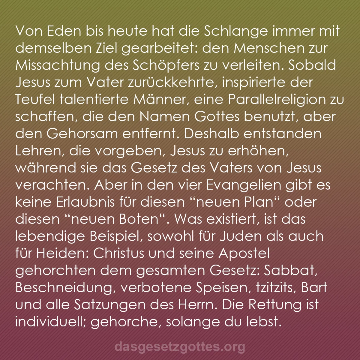 b0428 - Beitrag über das Gesetz Gottes: Von Eden bis heute hat die Schlange immer mit demselben Ziel...