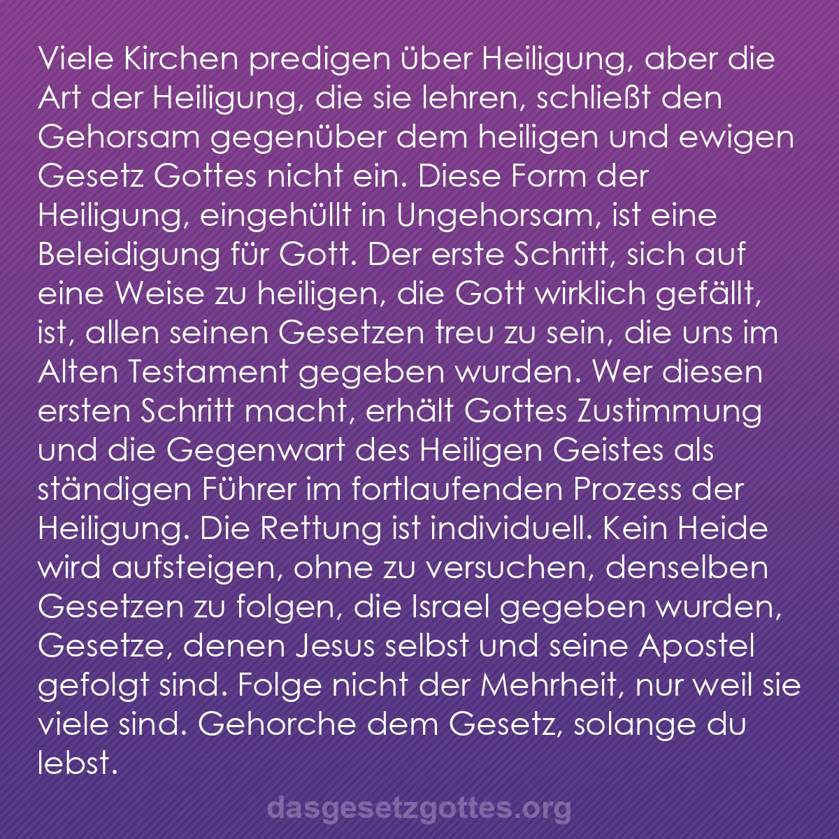 b0431 - Beitrag über das Gesetz Gottes: Viele Kirchen predigen über Heiligung, aber die Art der Heiligung,...