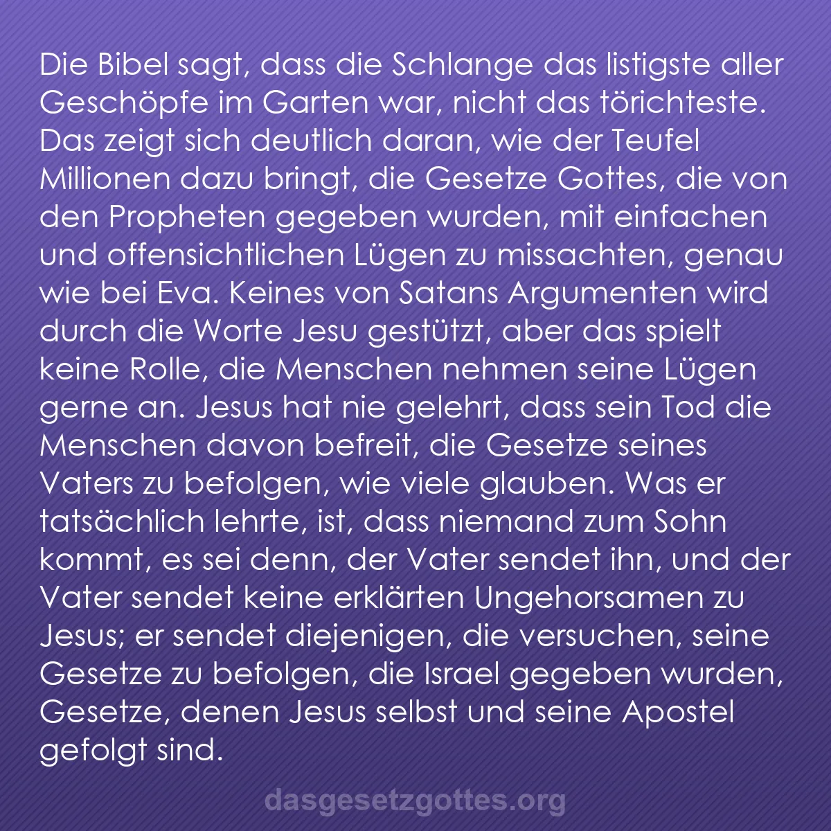 b0438 - Beitrag über das Gesetz Gottes: Die Bibel sagt, dass die Schlange das listigste aller Geschöpfe...