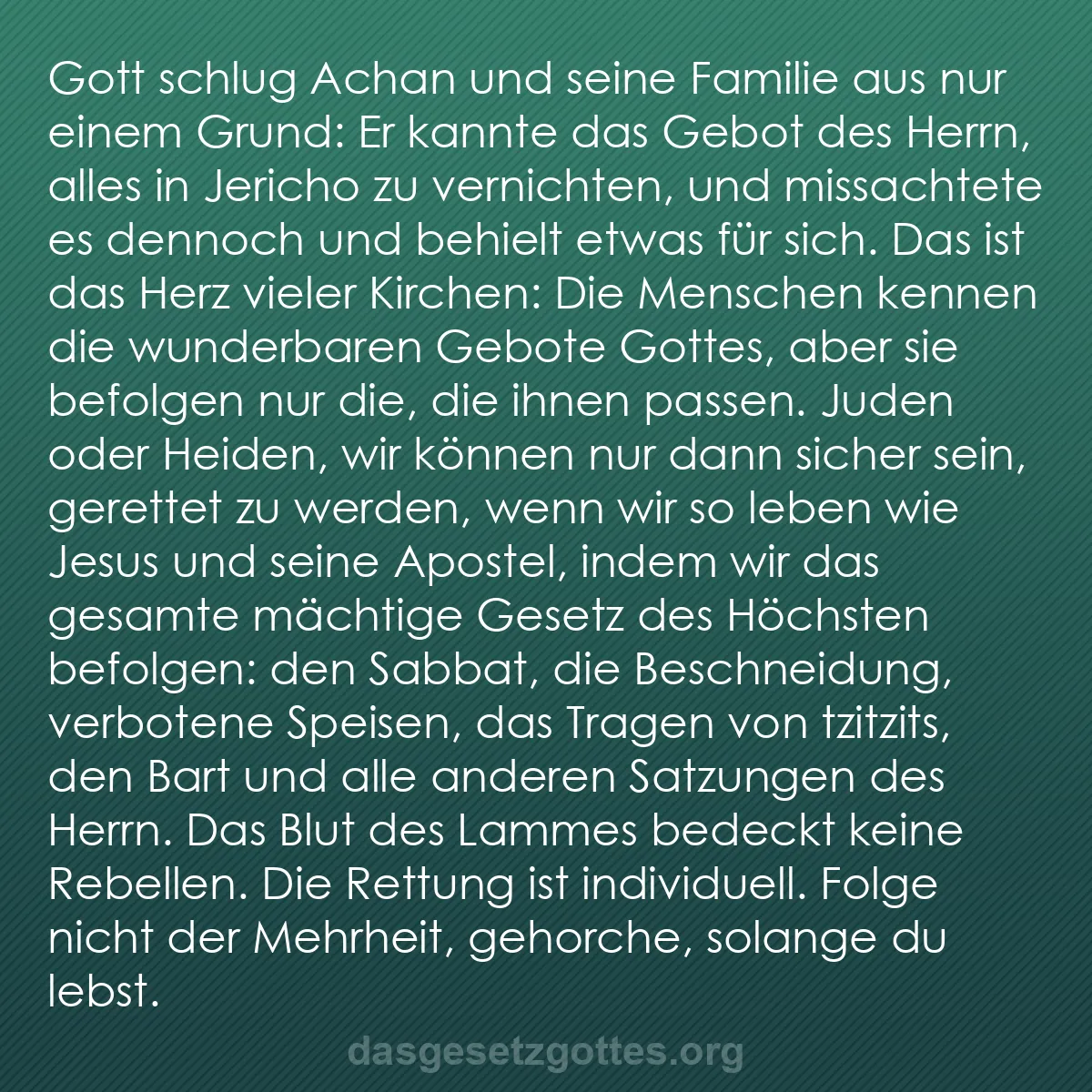 b0440 - Beitrag über das Gesetz Gottes: Gott schlug Achan und seine Familie aus nur einem Grund: Er...
