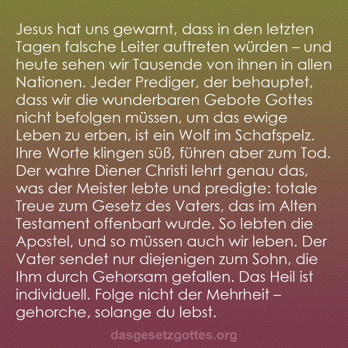 b0448 - Beitrag über das Gesetz Gottes: Jesus hat uns gewarnt, dass in den letzten Tagen falsche Leiter...