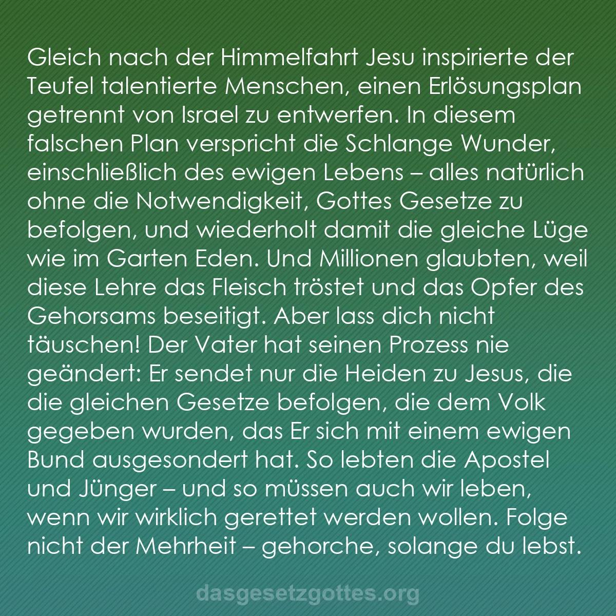b0450 - Beitrag über das Gesetz Gottes: Gleich nach der Himmelfahrt Jesu inspirierte der Teufel talentierte...