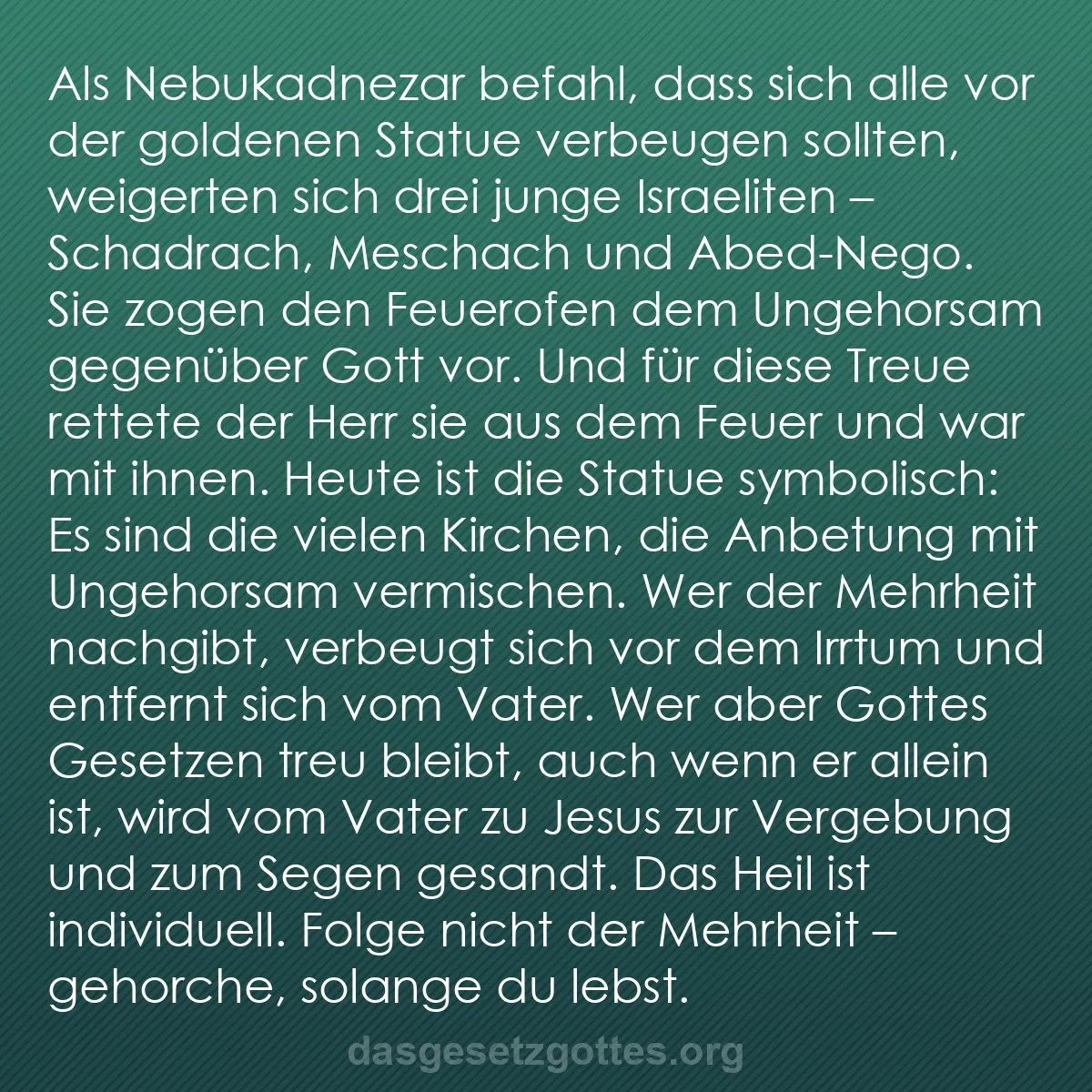 b0460 - Beitrag über das Gesetz Gottes: Als Nebukadnezar befahl, dass sich alle vor der goldenen Statue...