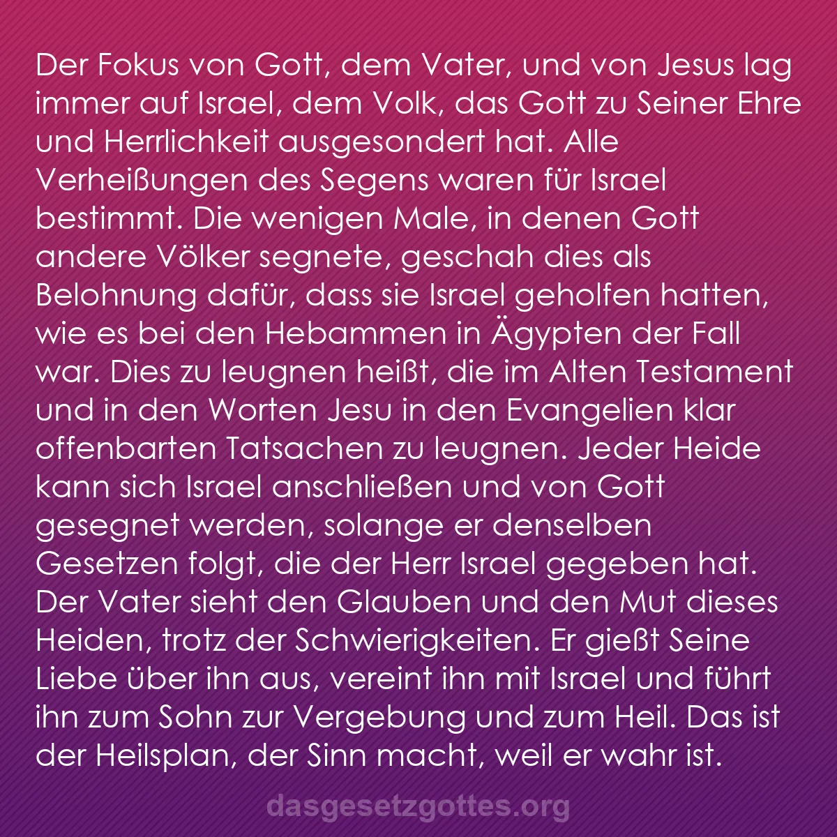 b0461 - Beitrag über das Gesetz Gottes: Der Fokus von Gott, dem Vater, und von Jesus lag immer auf Israel,...