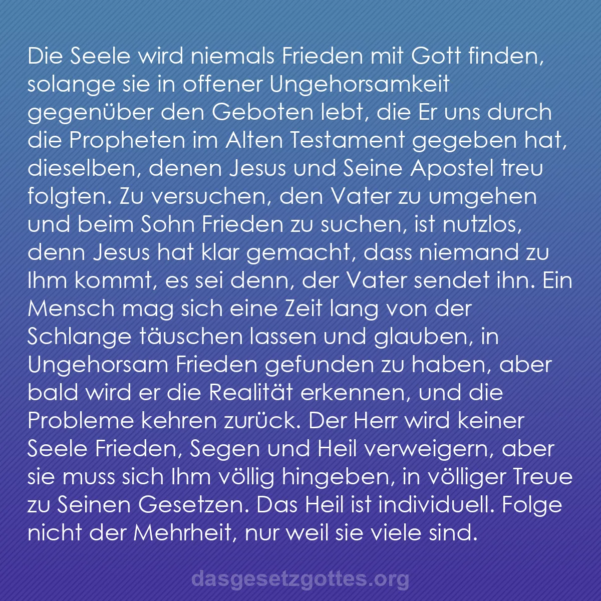 b0467 - Beitrag über das Gesetz Gottes: Die Seele wird niemals Frieden mit Gott finden, solange sie...