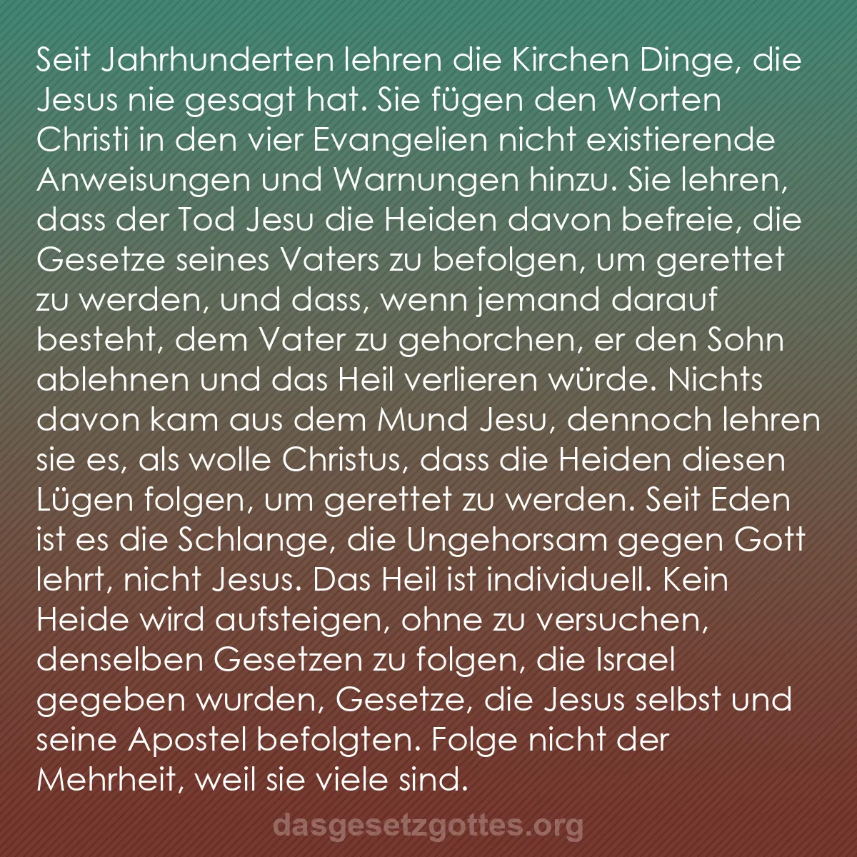 b0473 - Beitrag über das Gesetz Gottes: Seit Jahrhunderten lehren die Kirchen Dinge, die Jesus nie gesagt...