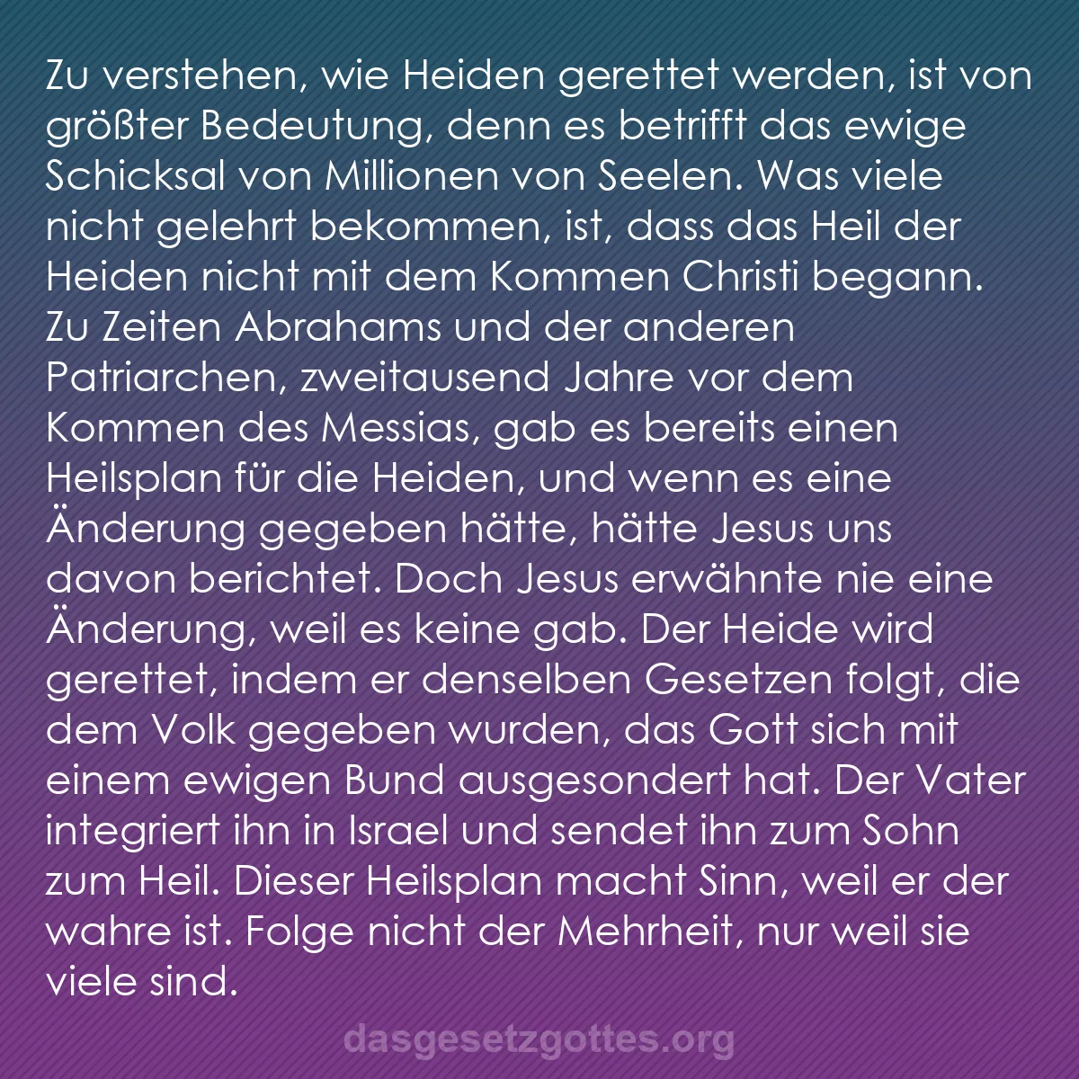 b0474 - Beitrag über das Gesetz Gottes: Zu verstehen, wie Heiden gerettet werden, ist von größter Bedeutung,...
