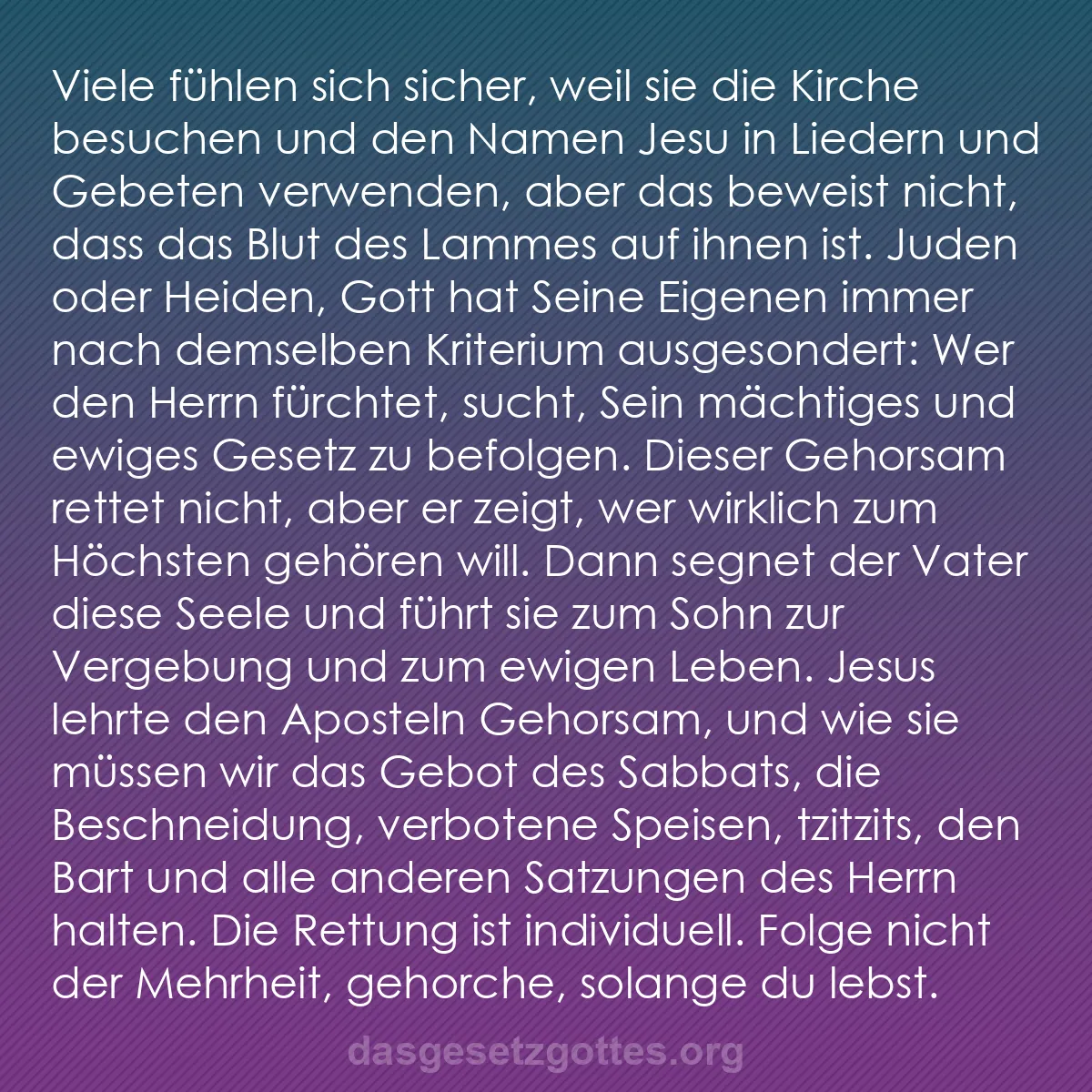 b0494 - Beitrag über das Gesetz Gottes: Viele fühlen sich sicher, weil sie die Kirche besuchen und den...