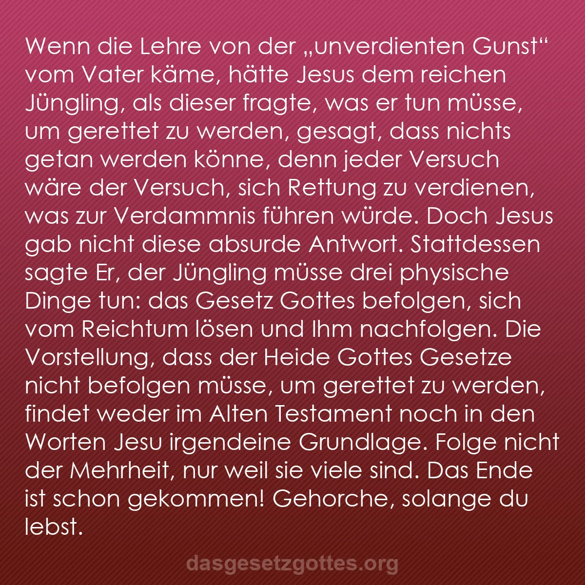 b0499 - Beitrag über das Gesetz Gottes: Wenn die Lehre von der "unverdienten gunst" vom Vater käme,...