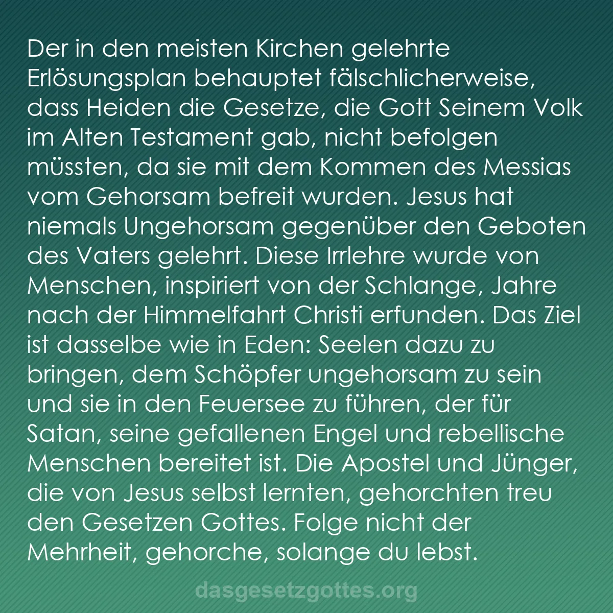 b0505 - Beitrag über das Gesetz Gottes: Der in den meisten Kirchen gelehrte Erlösungsplan behauptet...