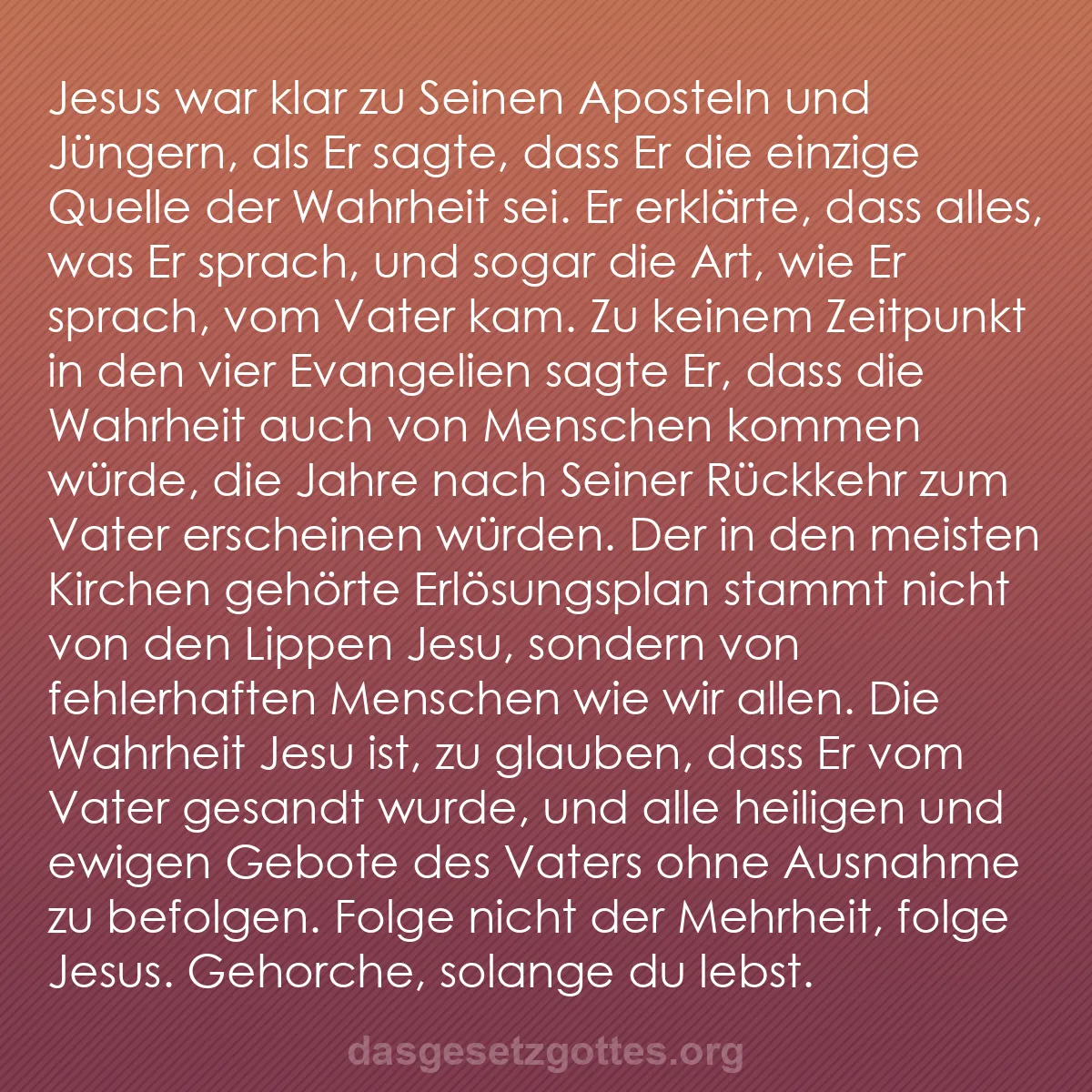 b0506 - Beitrag über das Gesetz Gottes: Jesus war klar zu Seinen Aposteln und Jüngern, als Er sagte,...