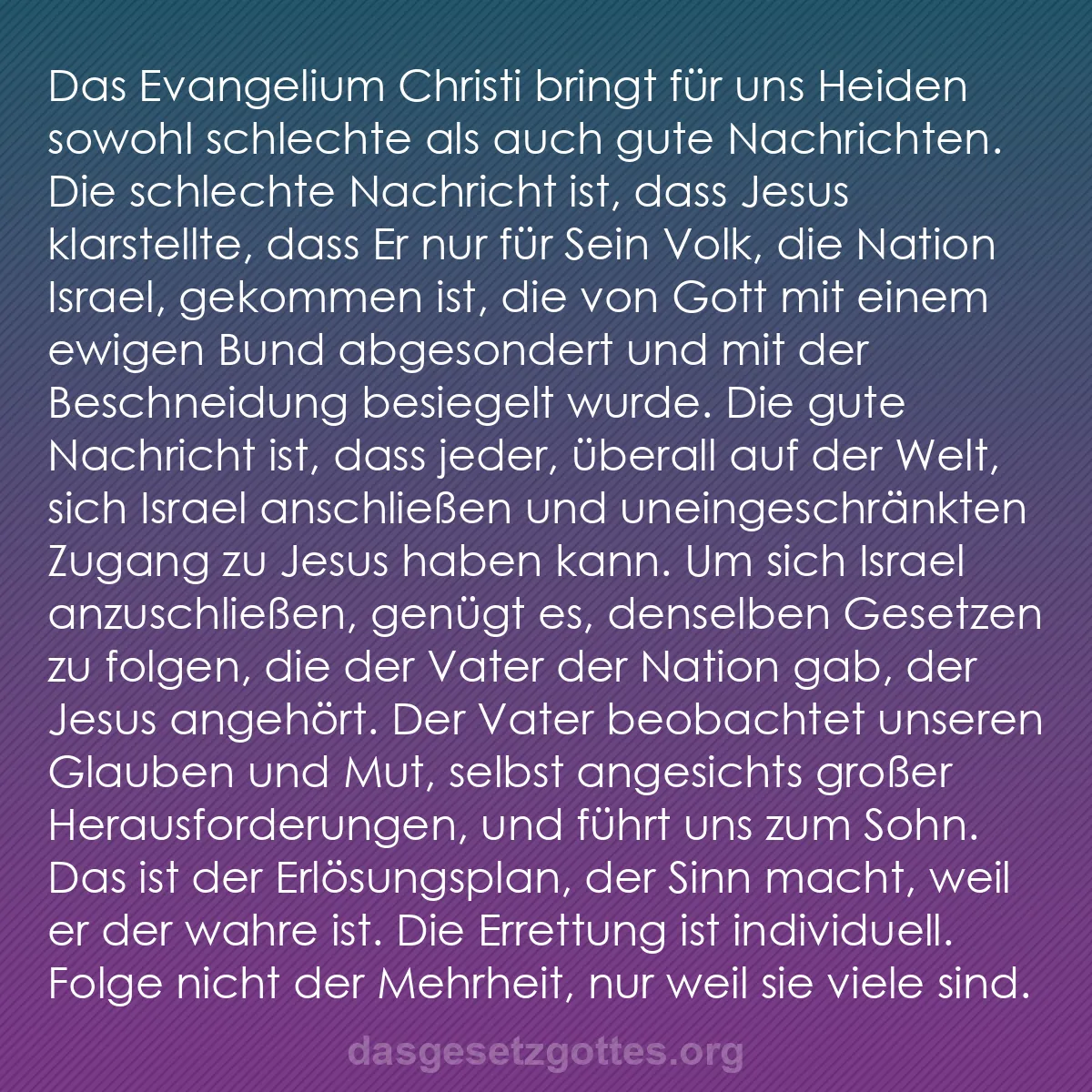 b0514 - Beitrag über das Gesetz Gottes: Das Evangelium Christi bringt für uns Heiden sowohl schlechte...