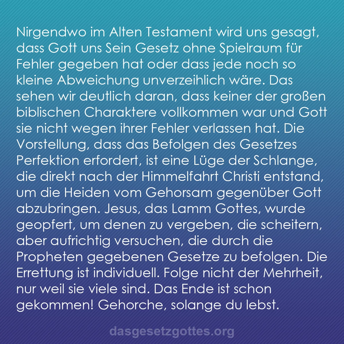 b0515 - Beitrag über das Gesetz Gottes: Nirgendwo im Alten Testament wird uns gesagt, dass Gott uns...