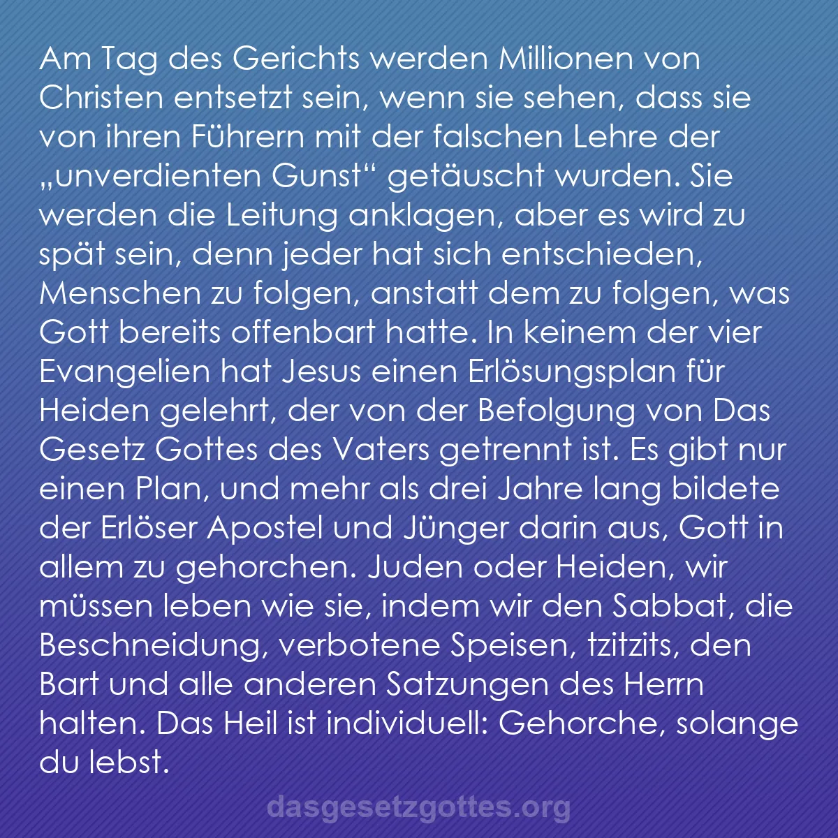 b0527 - Beitrag über das Gesetz Gottes: Am Tag des Gerichts werden Millionen von Christen entsetzt sein,...