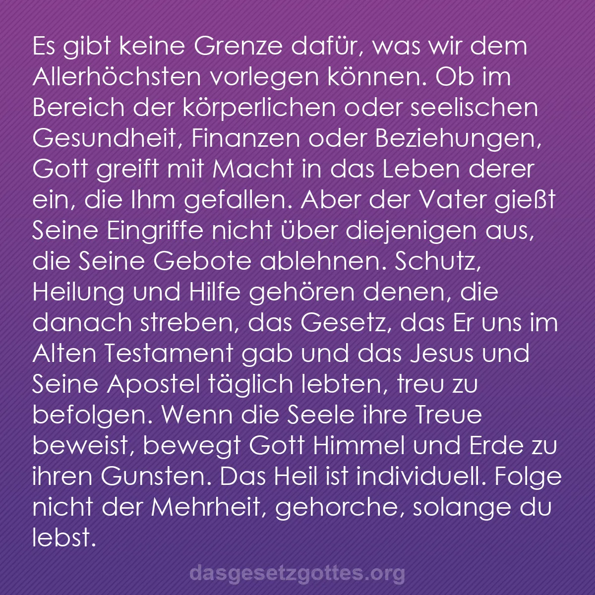 b0531 - Beitrag über das Gesetz Gottes: Es gibt keine Grenze dafür, was wir dem Allerhöchsten vorlegen...