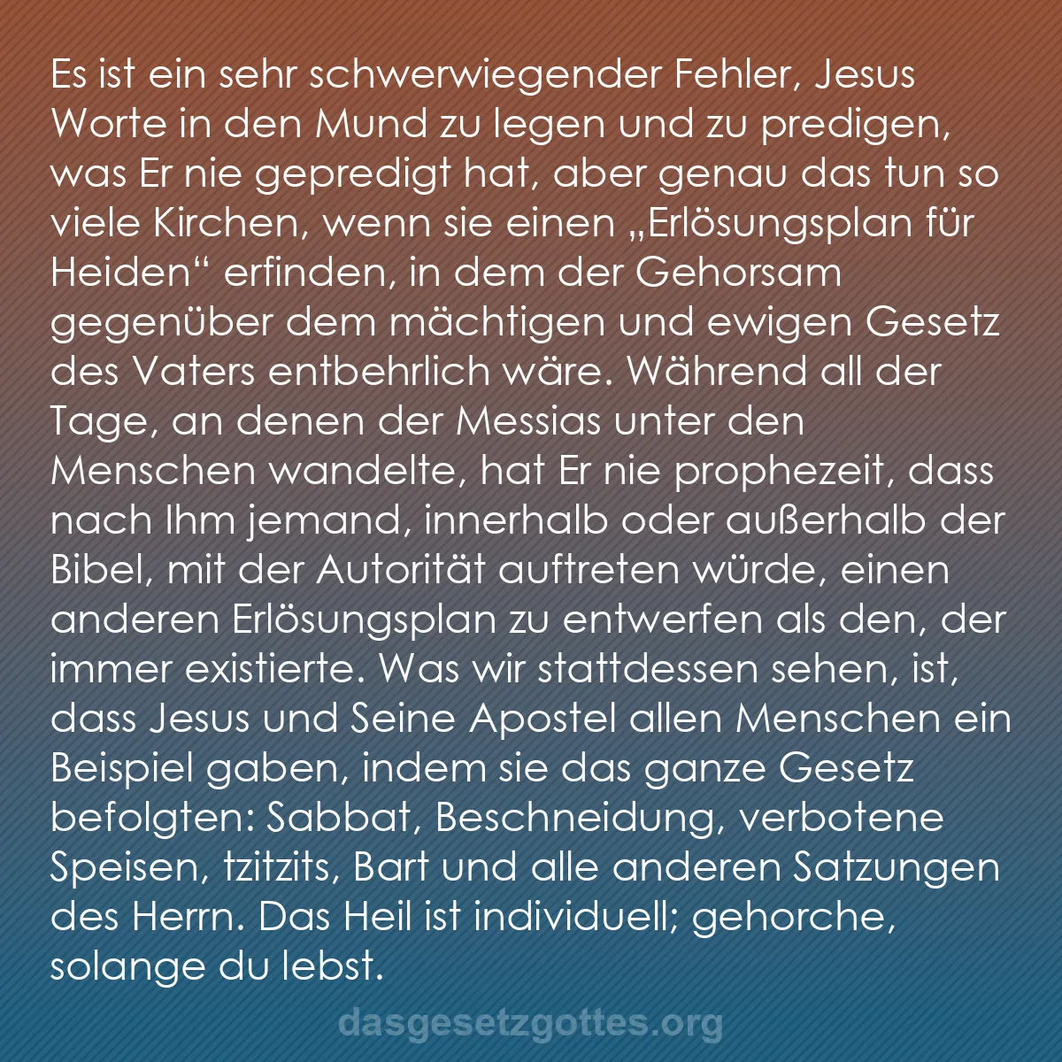 b0532 - Beitrag über das Gesetz Gottes: Es ist ein sehr schwerwiegender Fehler, Jesus Worte in den Mund...
