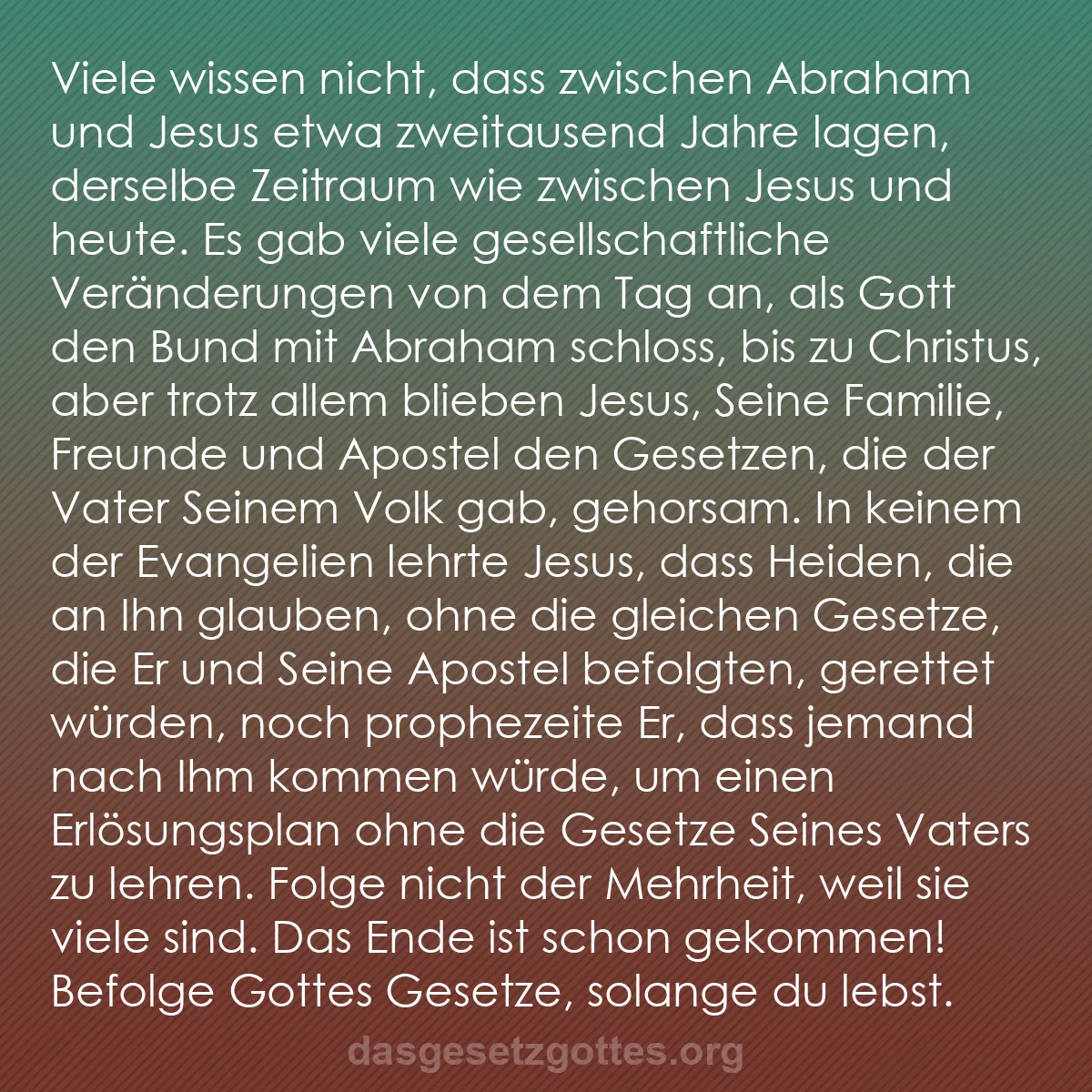 b0533 - Beitrag über das Gesetz Gottes: Viele wissen nicht, dass zwischen Abraham und Jesus etwa zweitausend...