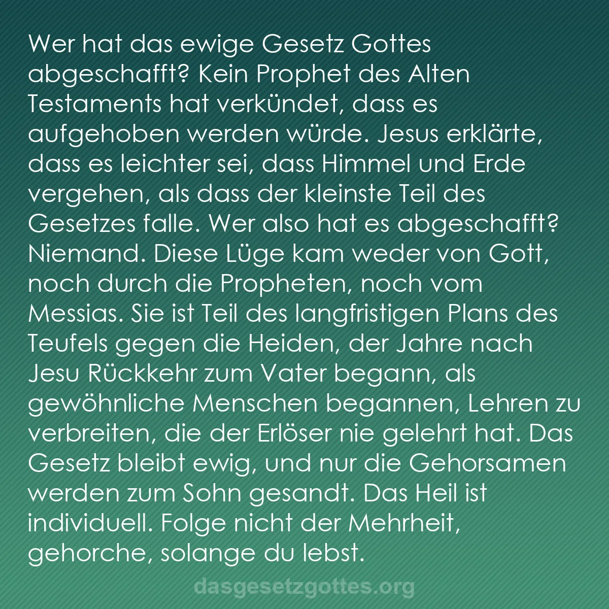 b0545 - Beitrag über das Gesetz Gottes: Wer hat das ewige Gesetz Gottes abgeschafft? Kein Prophet des...