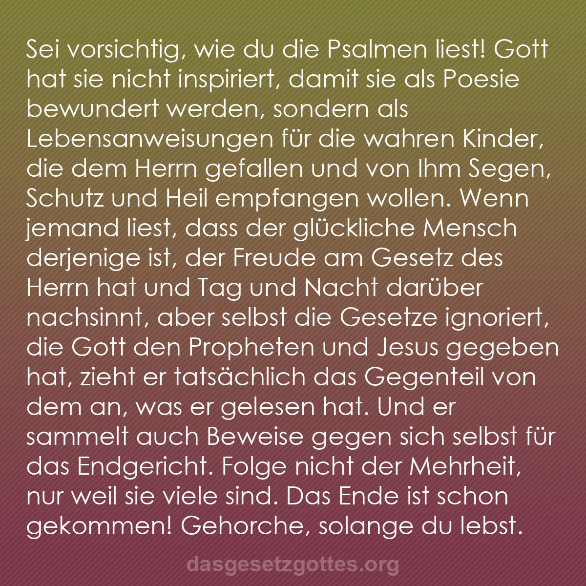 b0548 - Beitrag über das Gesetz Gottes: Sei vorsichtig, wie du die Psalmen liest! Gott hat sie nicht...