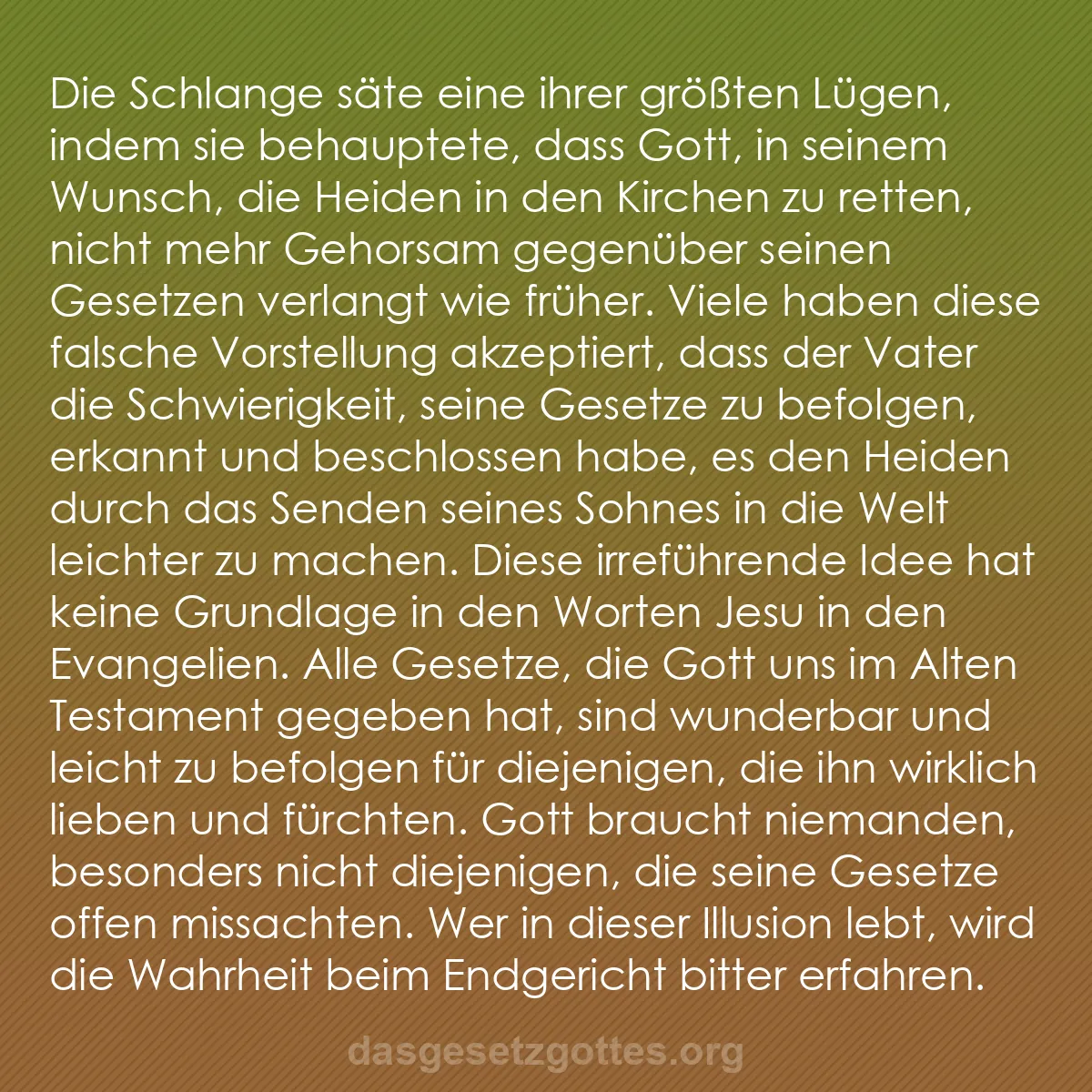 b0549 - Beitrag über das Gesetz Gottes: Die Schlange säte eine ihrer größten Lügen, indem sie behauptete,...