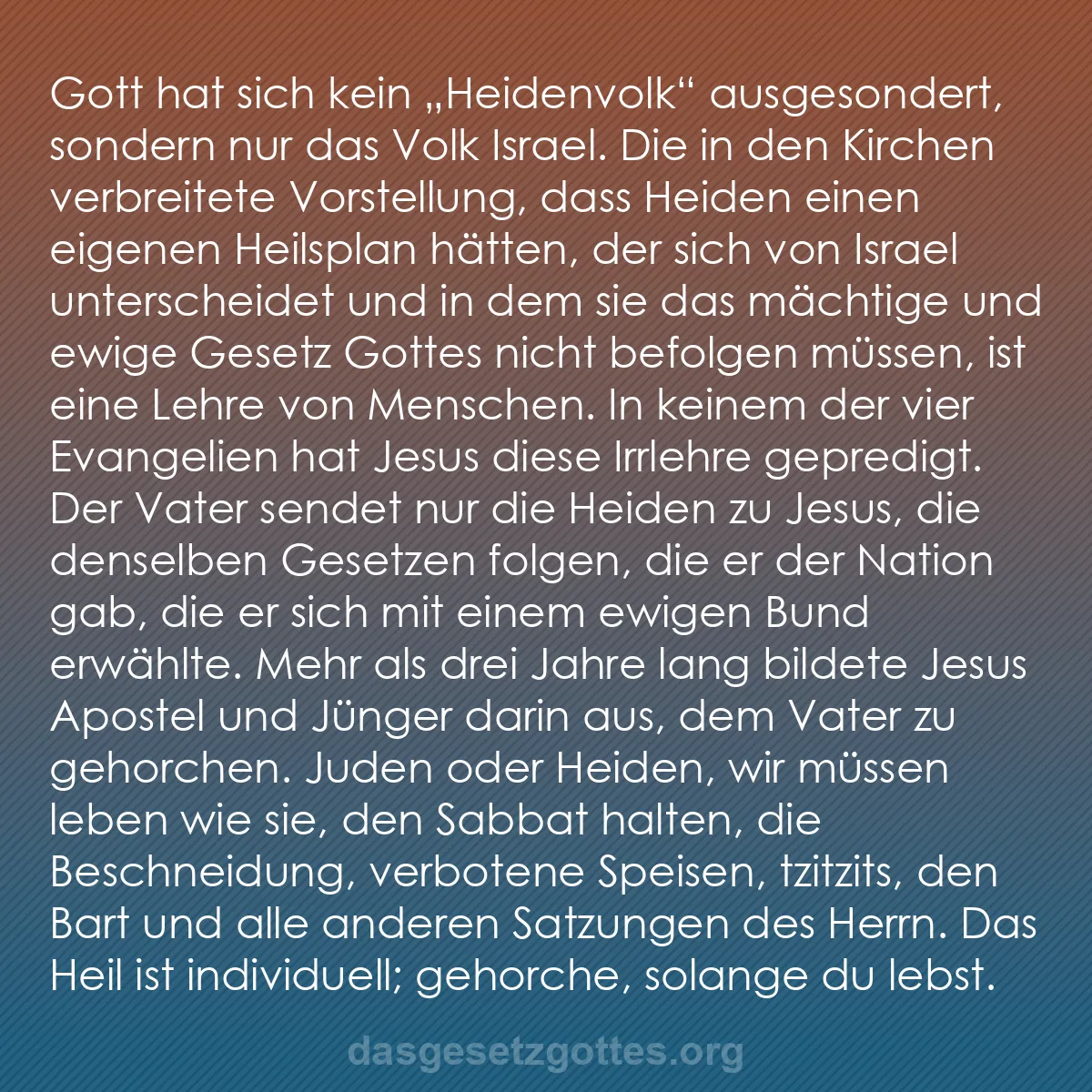 b0552 - Beitrag über das Gesetz Gottes: Gott hat sich kein „Heidenvolk" ausgesondert, sondern nur das...