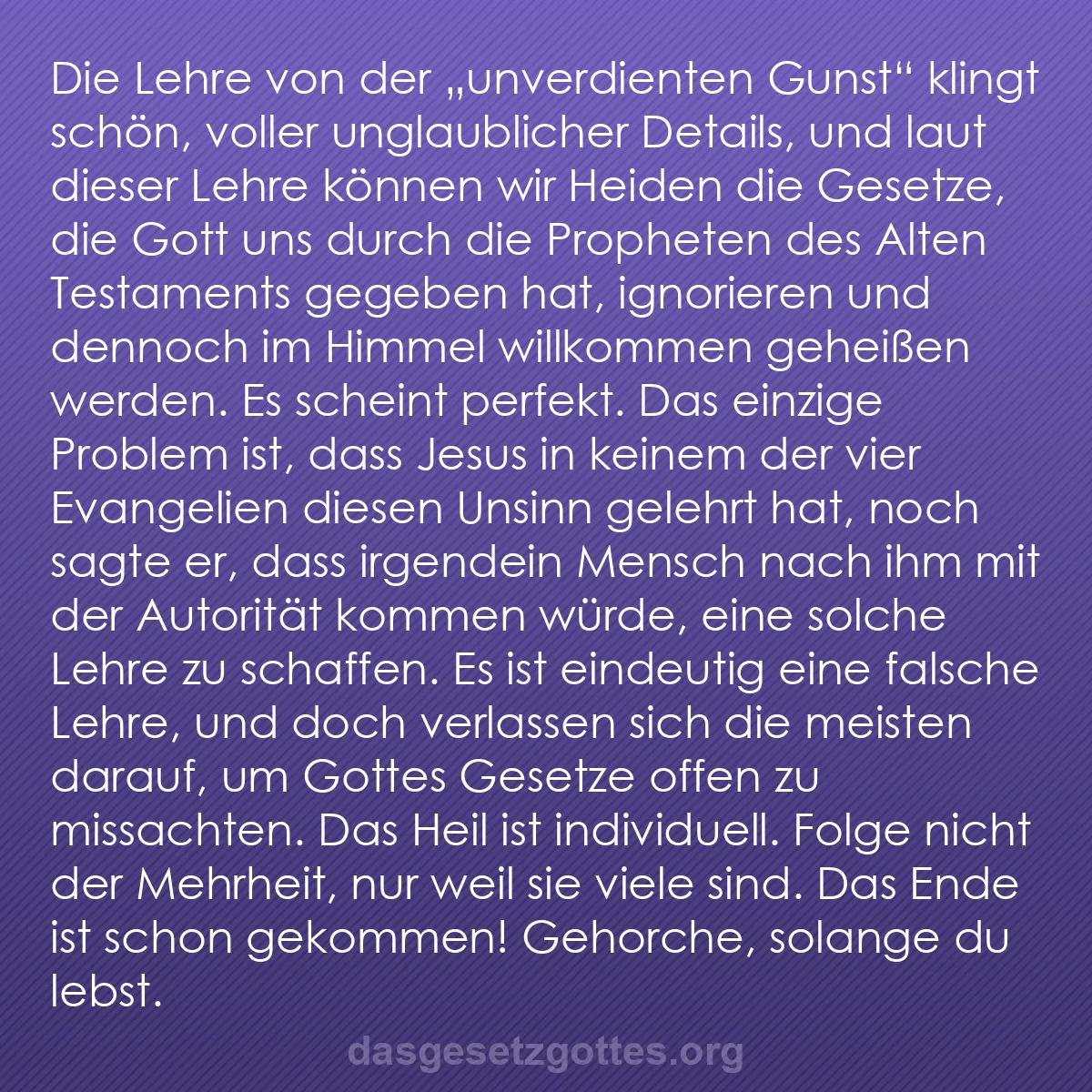 b0558 - Beitrag über das Gesetz Gottes: Die Lehre von der „unverdienten gunst" klingt schön, voller...