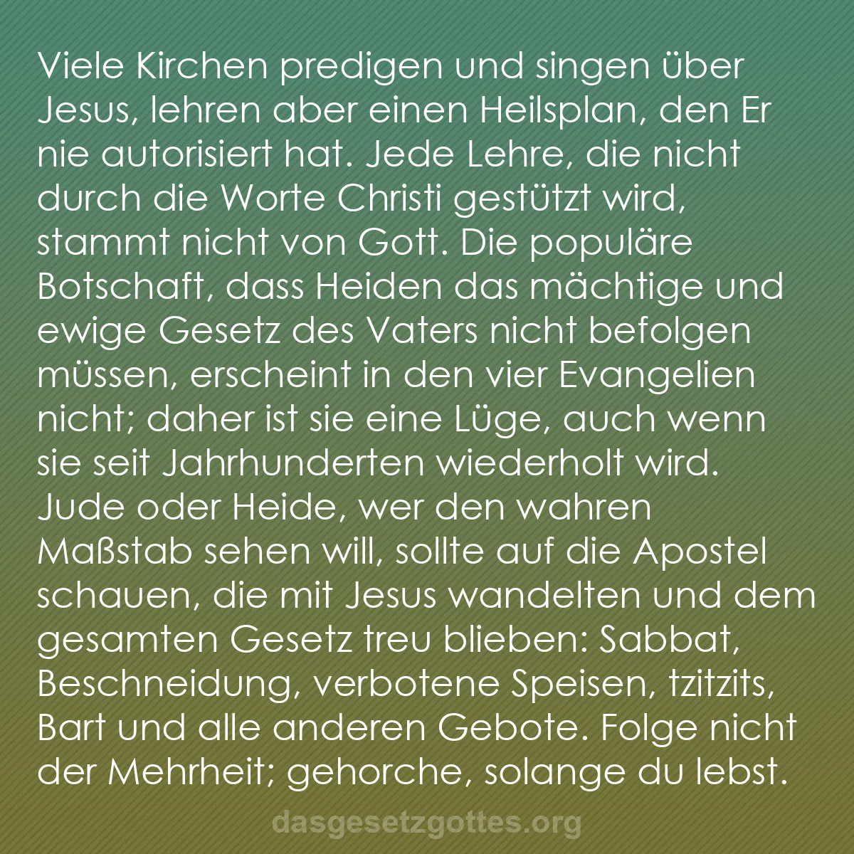 b0563 - Beitrag über das Gesetz Gottes: Viele Kirchen predigen und singen über Jesus, lehren aber einen...