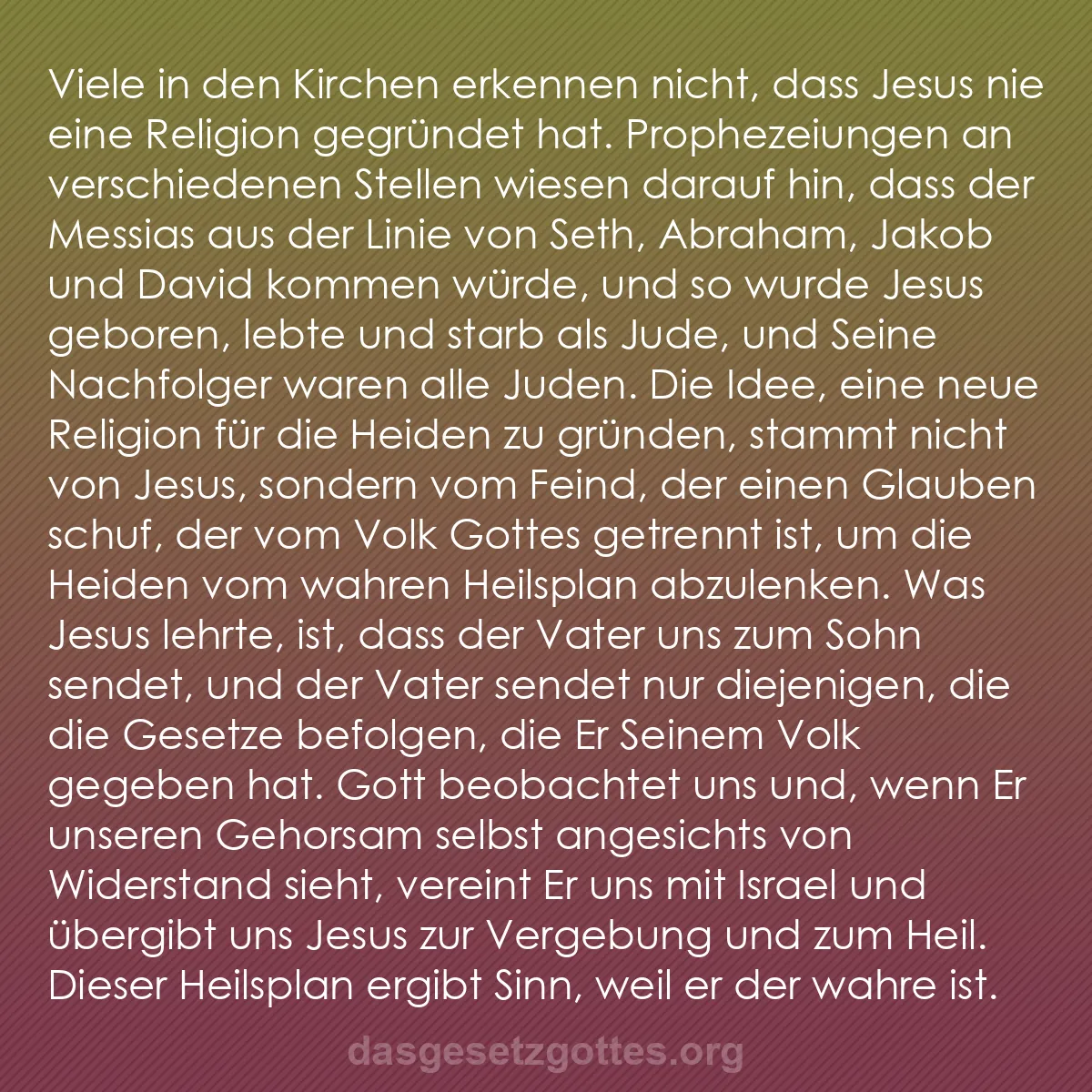b0568 - Beitrag über das Gesetz Gottes: Viele in den Kirchen erkennen nicht, dass Jesus nie eine Religion...