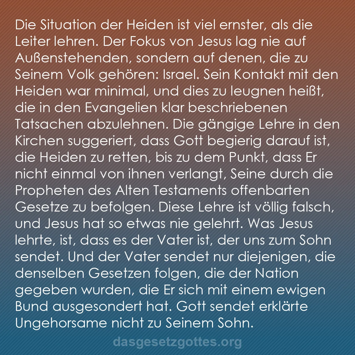 b0572 - Beitrag über das Gesetz Gottes: Die Situation der Heiden ist viel ernster, als die Leiter lehren....