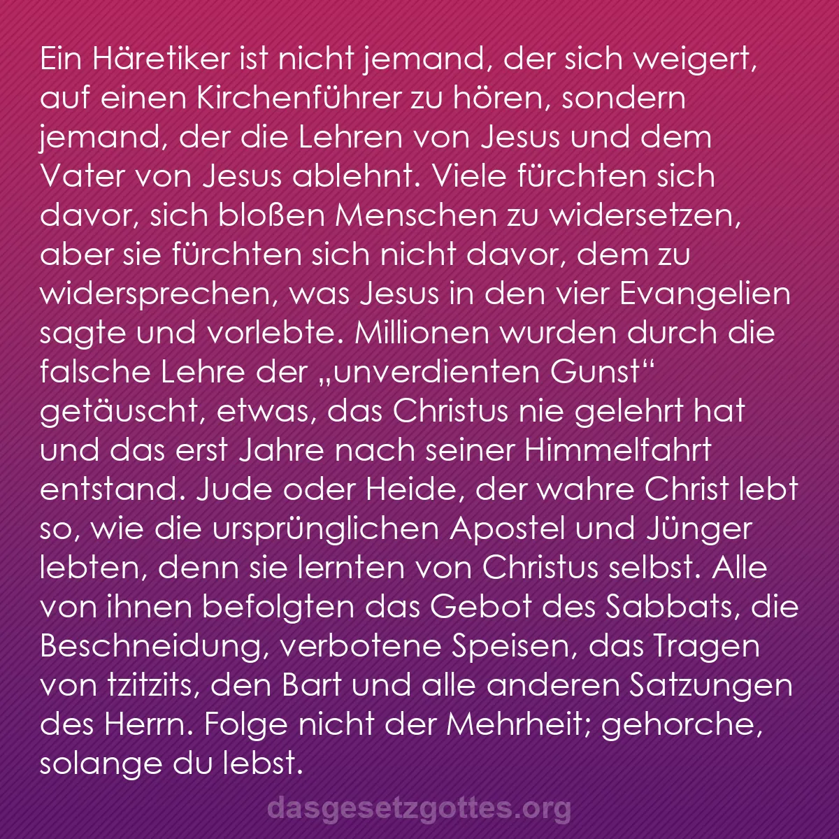 b0581 - Beitrag über das Gesetz Gottes: Ein Häretiker ist nicht jemand, der sich weigert, auf einen...