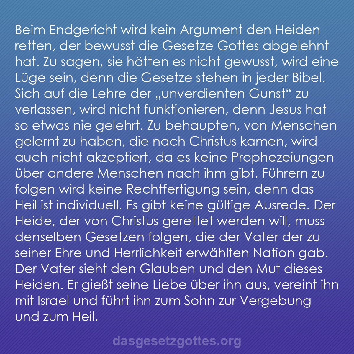 b0587 - Beitrag über das Gesetz Gottes: Beim Endgericht wird kein Argument den Heiden retten, der bewusst...