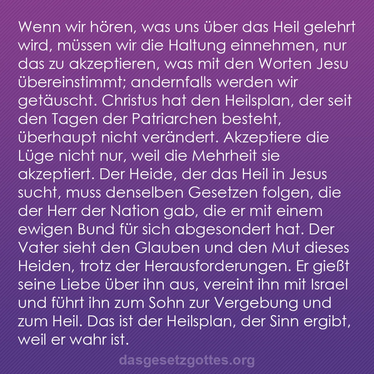 b0591 - Beitrag über das Gesetz Gottes: Wenn wir hören, was uns über das Heil gelehrt wird, müssen wir...