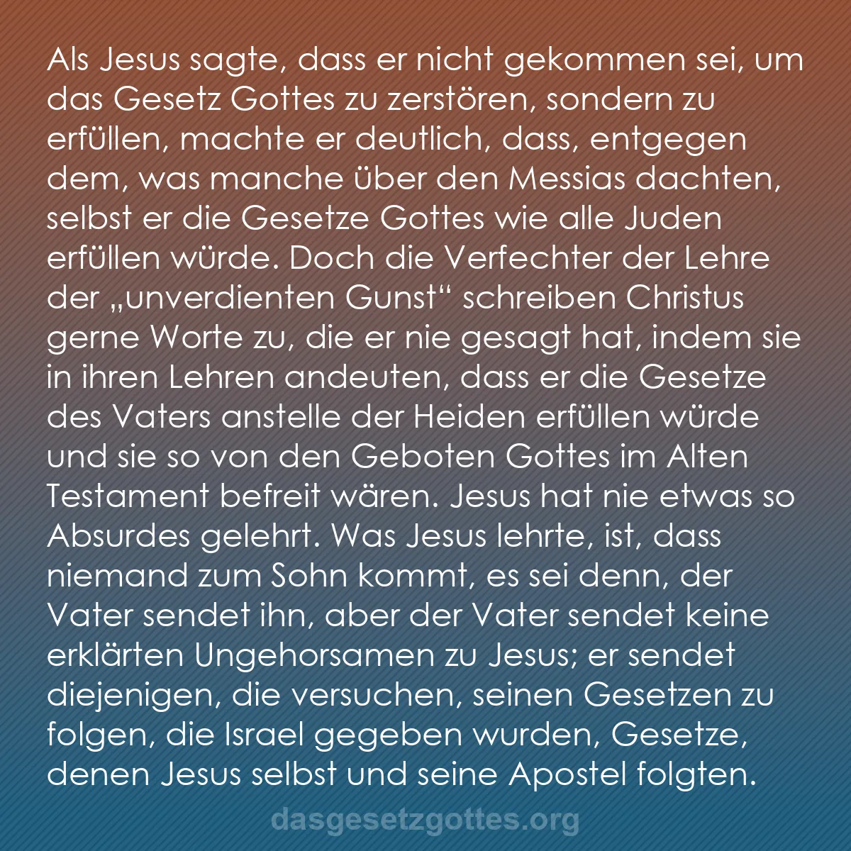 b0592 - Beitrag über das Gesetz Gottes: Als Jesus sagte, dass er nicht gekommen sei, um das Gesetz Gottes...